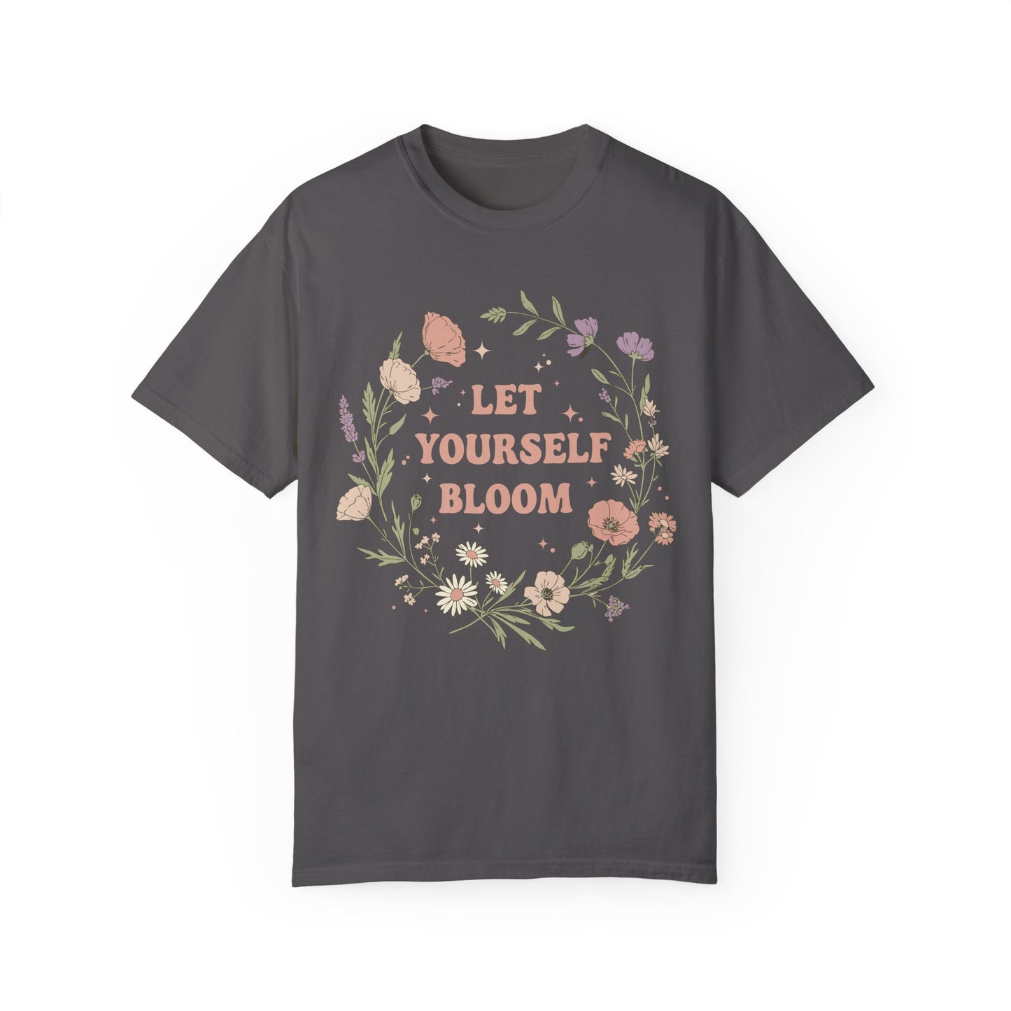 Comfort Colors Let Yourself Bloom Floral T-Shirt, Boho Flower Shirt, Positive Message Tee, Inspiration Quote Shirt, Plants Lover Gift