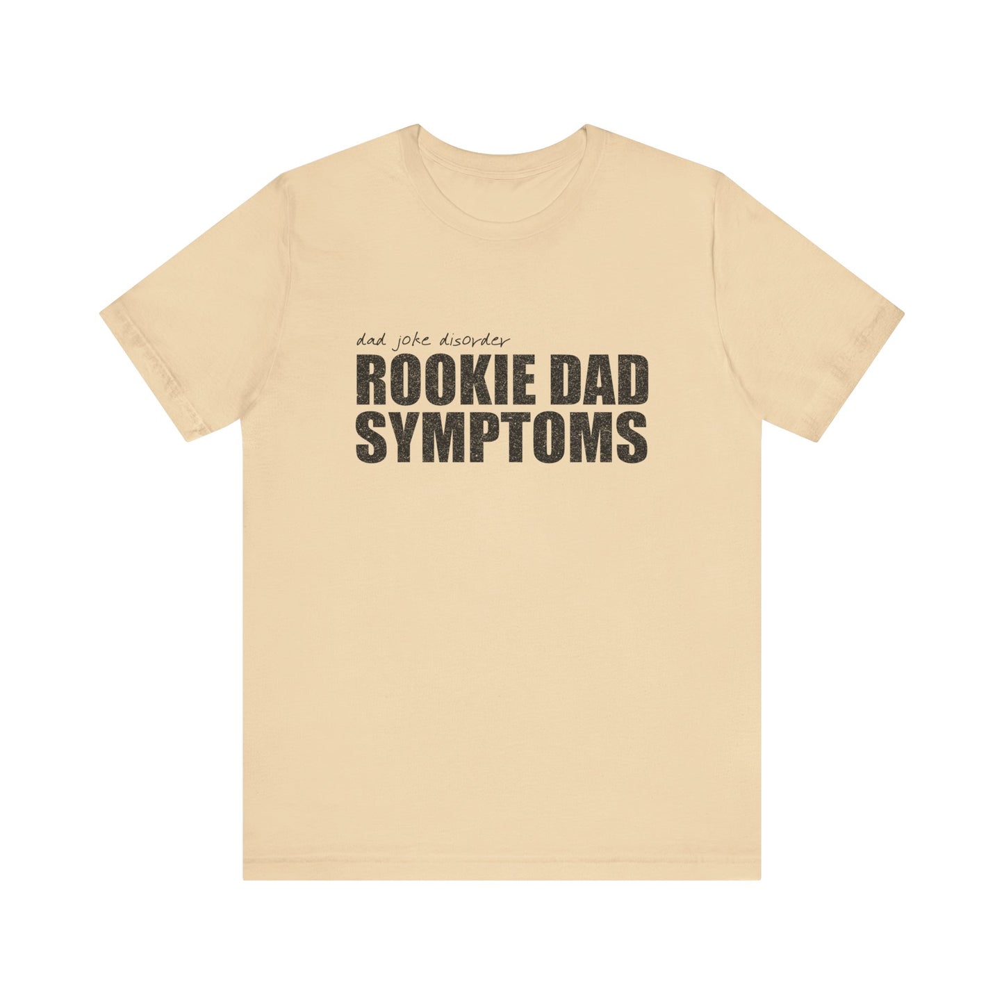 Rookie Dad Symptoms Shirt, New Dad Shirt, Father's Day Gift, Gift for New Born Dad, Gift for husband, Funny Dad Tee, First Time Father Shirt