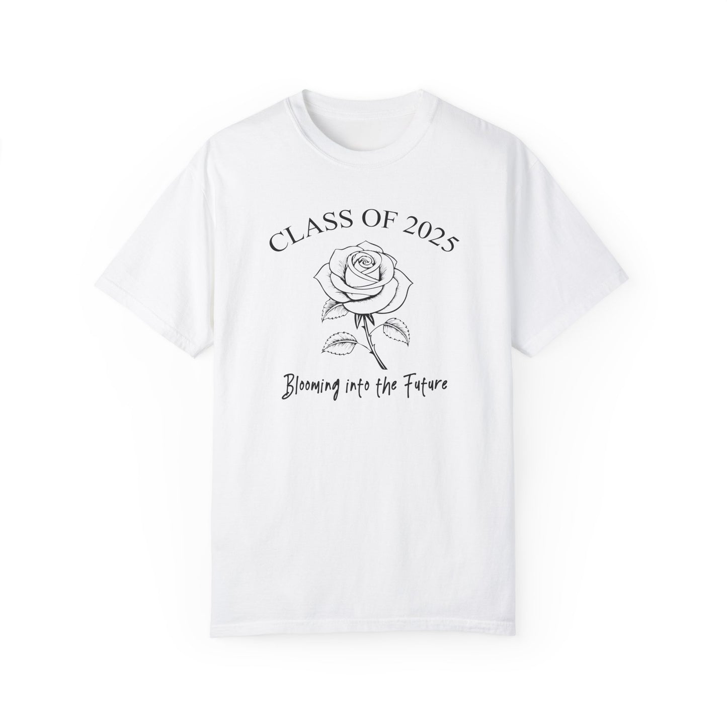 Comfort Colors Class of 2025 Graduation Shirt, Rose Shirt, Blooming into the Future, Commemorative Gift, Celebration Shirt, Graduates Gift