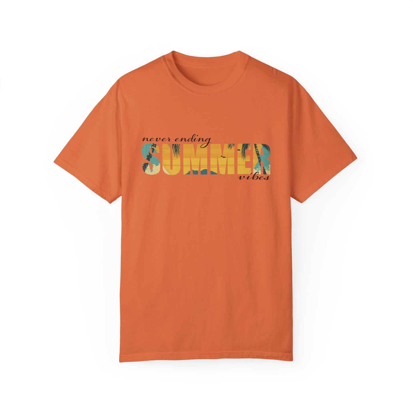 Never Ending Summer Vibes Shirt, Summer Shirt, Vacation Tee, Summer Vibes T-Shirt, Beach T Shirt, Summer Mom Shirt, Holiday Shirt