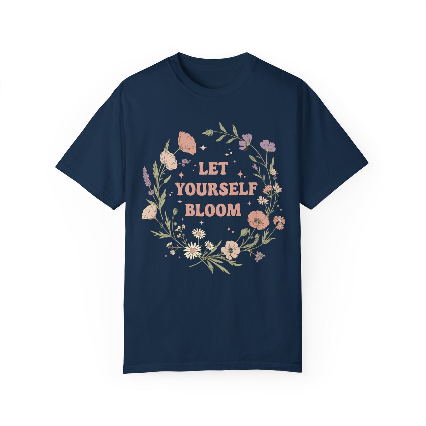 Comfort Colors Let Yourself Bloom Floral T-Shirt, Boho Flower Shirt, Positive Message Tee, Inspiration Quote Shirt, Plants Lover Gift