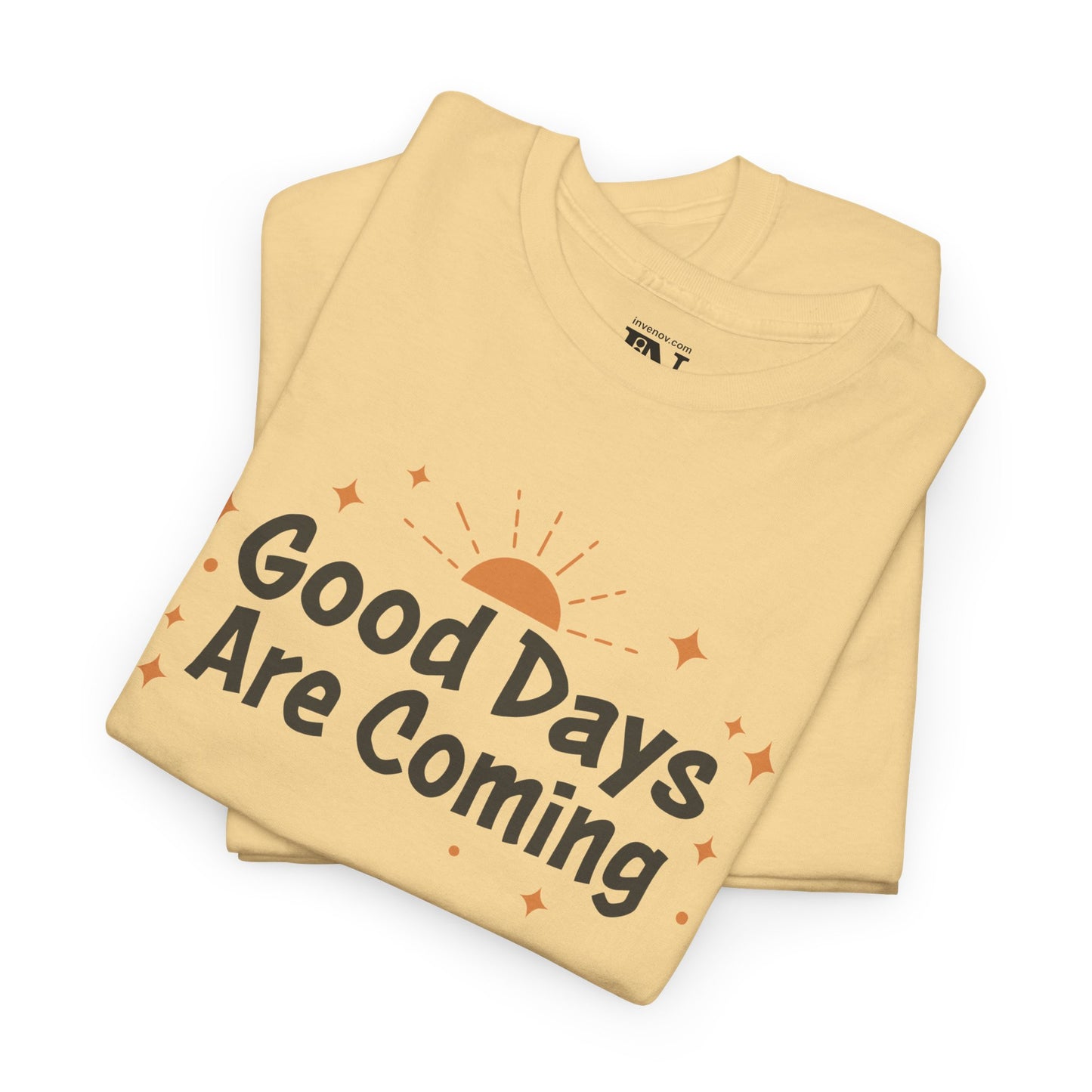 Good Days Are Coming T-Shirt, Optimistic Inspirational Graphic Tee, Cheerful Top, Casual Hopeful Shirt, Sunrise and Stars Shirt