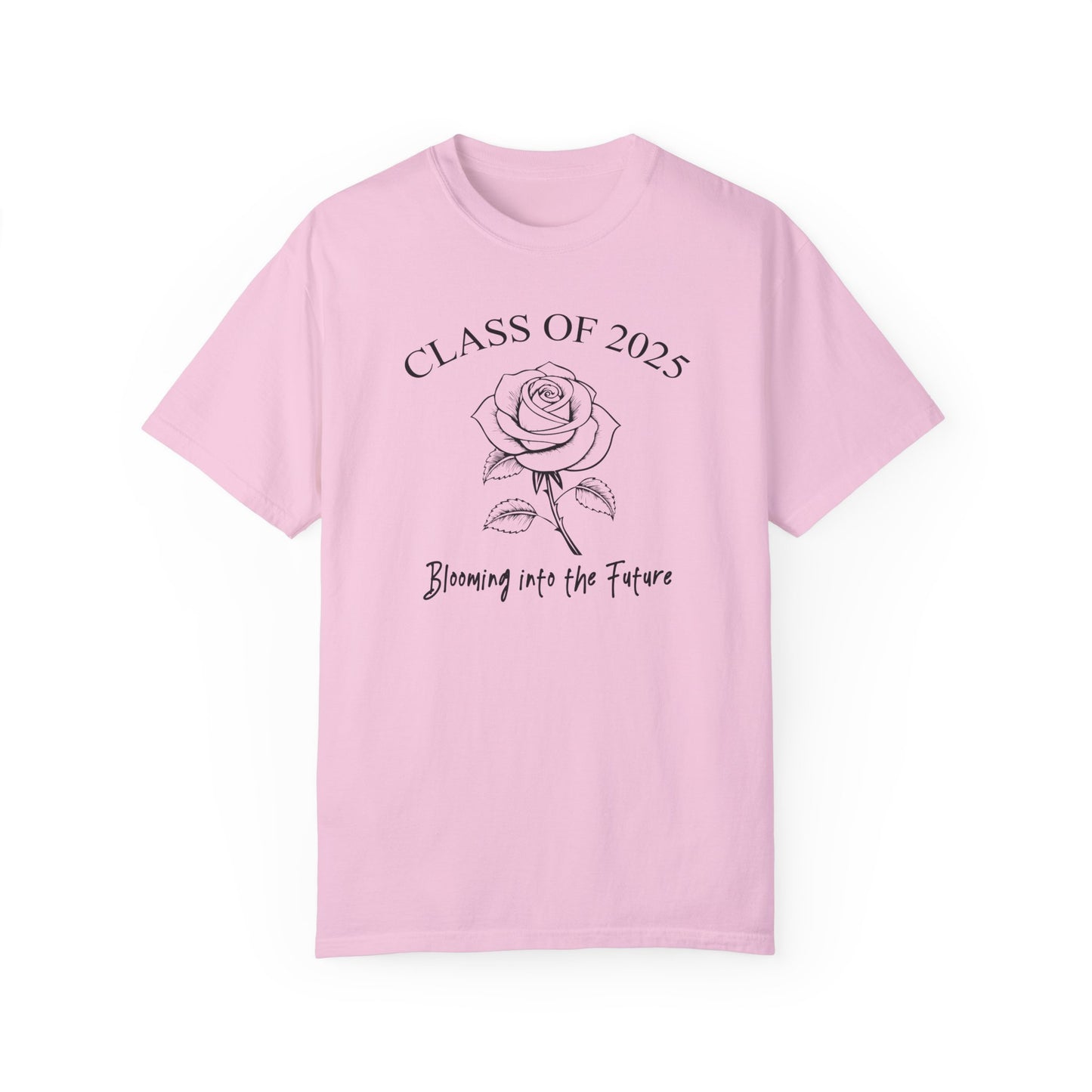 Comfort Colors Class of 2025 Graduation Shirt, Rose Shirt, Blooming into the Future, Commemorative Gift, Celebration Shirt, Graduates Gift