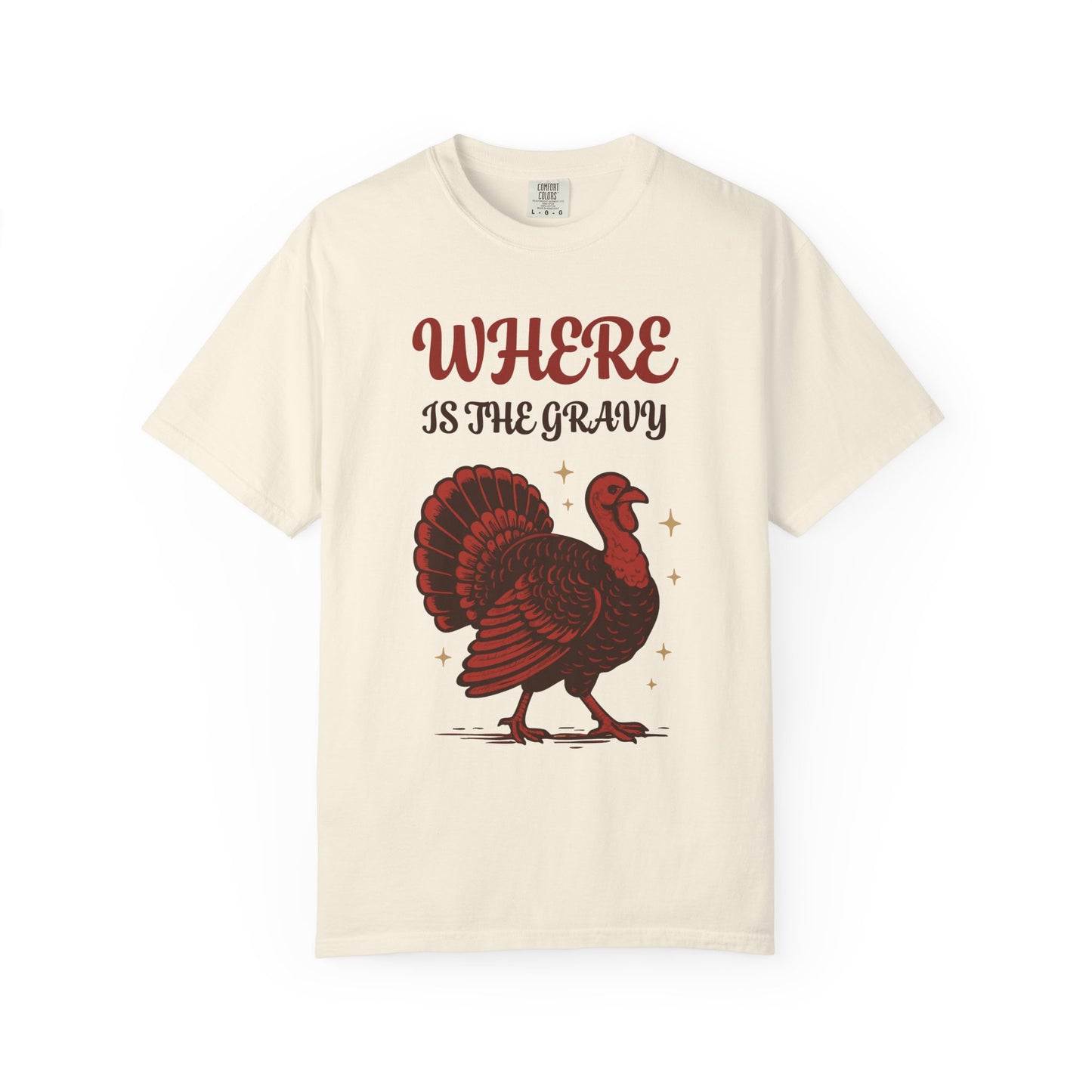 Comfort Colors Thanksgiving Turkey Shirt, Funny Turkey T-shirt, Funny Fall Tee, Turkey Lover Gift, Thanksgiving Apparel, Holiday Clothing
