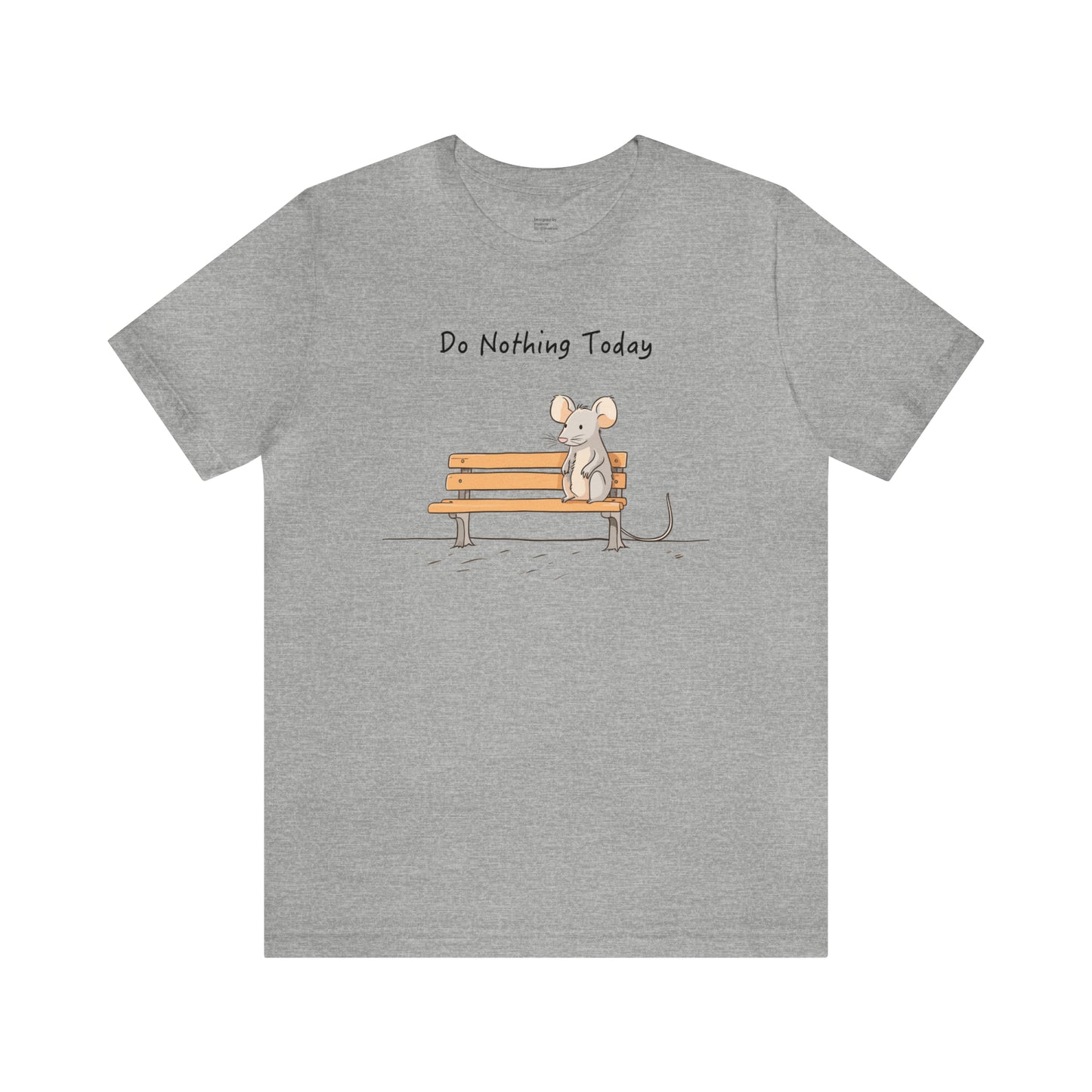 Mouse Shirt, Funny Mouse Shirt, Mouse Joke Shirt, Cute Mouse Shirt, Cartoon Mouse Shirt, Retirement Gift Idea, Lazy Shirt, Do Nothing Shirt