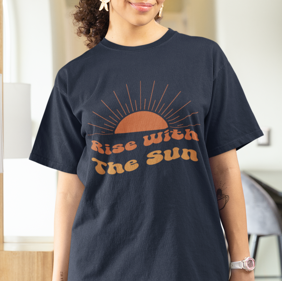 Rise With The Sun Summer Shirt, Boho Retro Style Shirt, Positive Message Graphic Top, Earthy Tones Vintage Style T-shirt, Mindful Optimistic