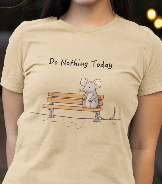 Mouse Shirt, Funny Mouse Shirt, Mouse Joke Shirt, Cute Mouse Shirt, Cartoon Mouse Shirt, Retirement Gift Idea, Lazy Shirt, Do Nothing Shirt